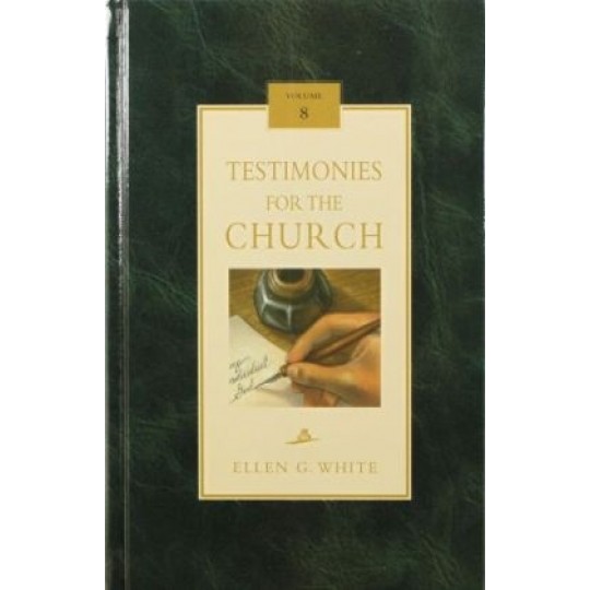 Testimonies for the Church Vol. 8 - Hardcover