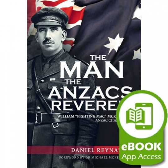 The Man the Anzacs Revered - eBook (App Access)