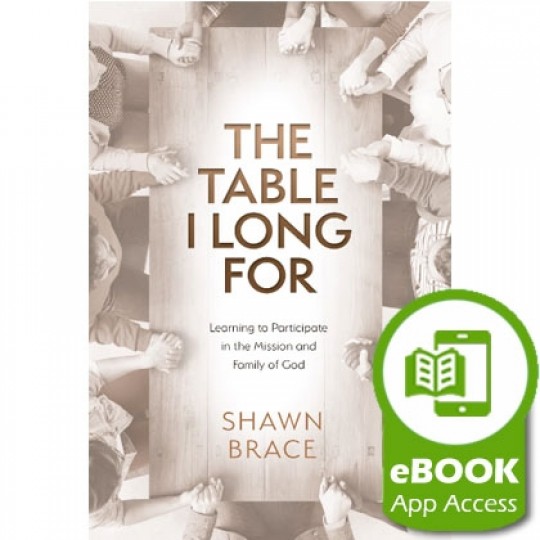 The Table I Long For - eBook (App Access)