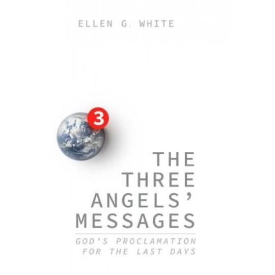 The Three Angels' Messages