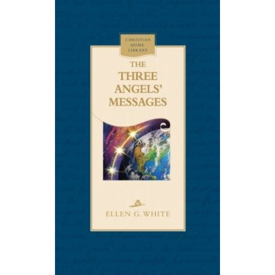 The Three Angels' Messages - CHL