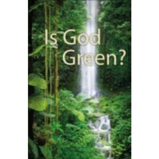 Is God Green? - GLOW Tract #4 (100 PACK)