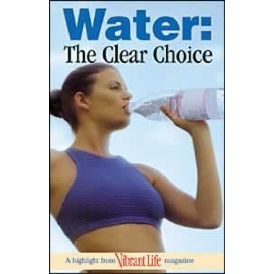 Water: The Clear Choice  - Vibrant Life Tract (100 PACK)